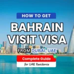 Bahrain Visit Visa Process for UAE Residents: A Complete Guide