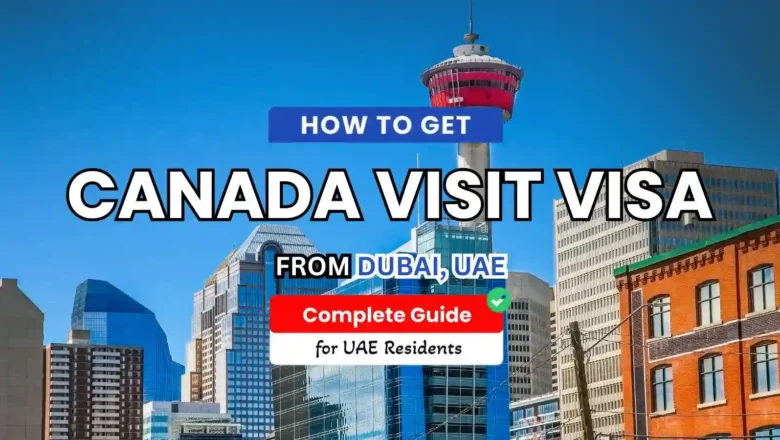 10 Common Reasons for Canada Visa Refusal for UAE Residents