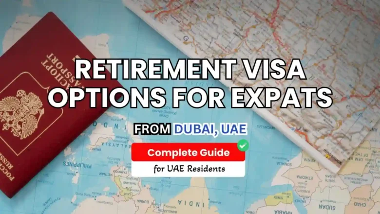 Retirement Visa Options for Expats Living in the UAE