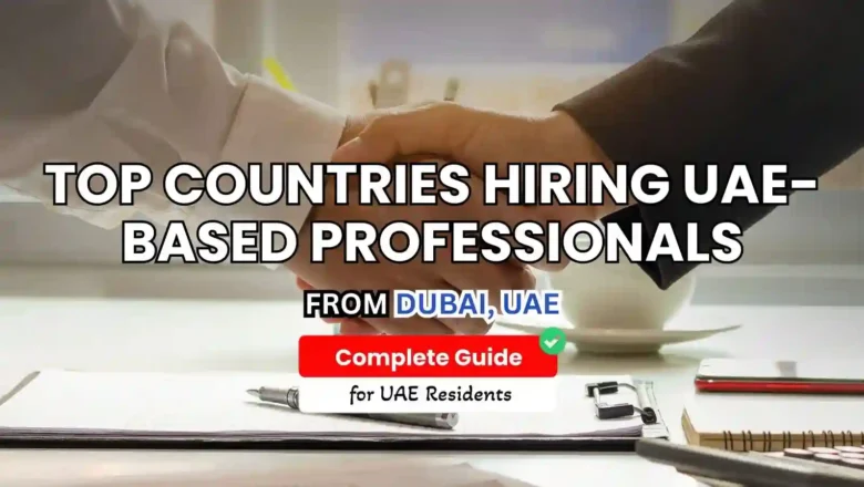 Top Countries Hiring UAE-Based Professionals