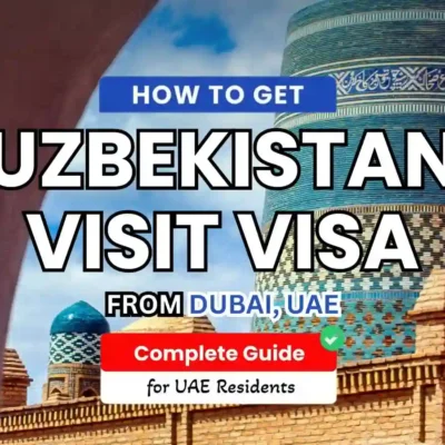 Uzbekistan Visiting Visa Process for UAE Travelers