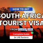 How to Apply for a South Africa Tourist Visa from Dubai: Requirements & Process