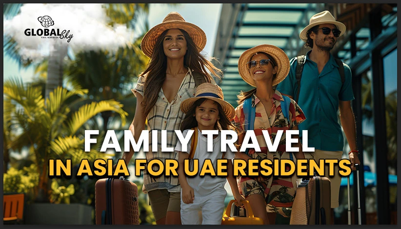 Friendly Family Travel in Asia for UAE Residents