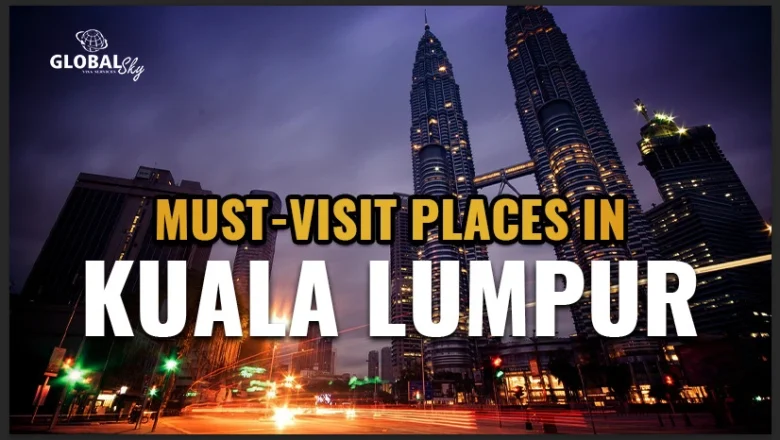 Top Places to Visit in Kuala Lumpur