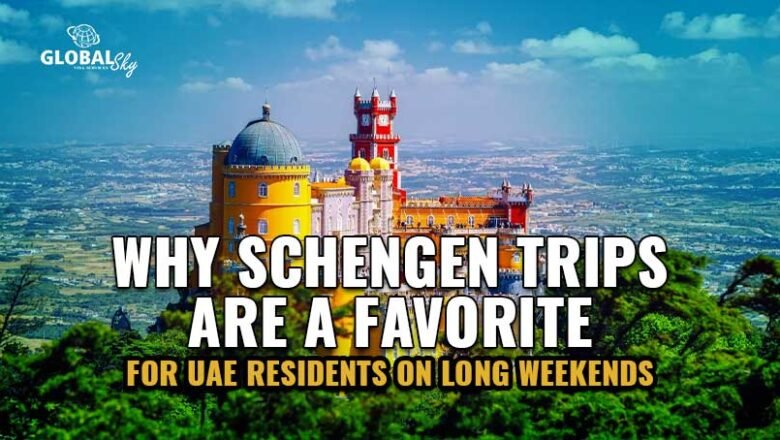 Why UAE Residents Prefer Schengen Travel for Long Weekends